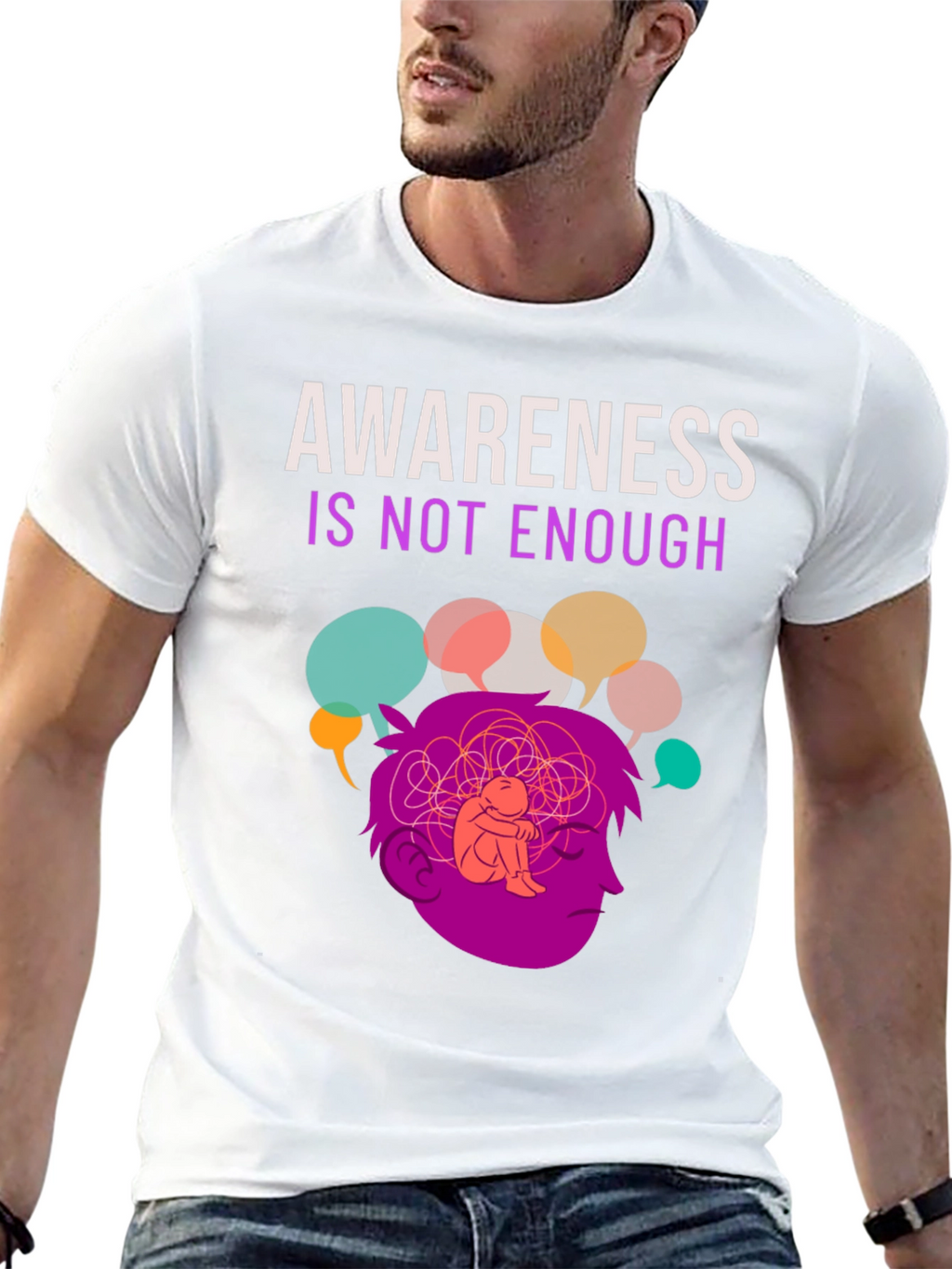 Awareness Isnt Enough Mental Health T-Shirt