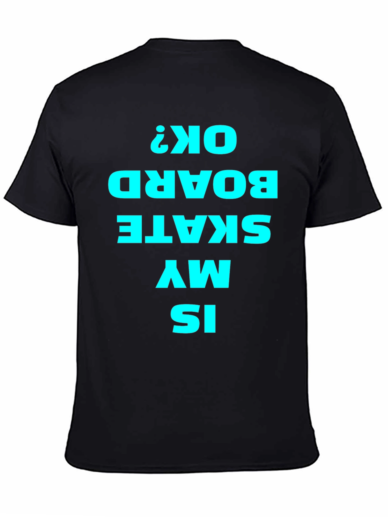 Is My Skateboard OK? Black Graphic Tee