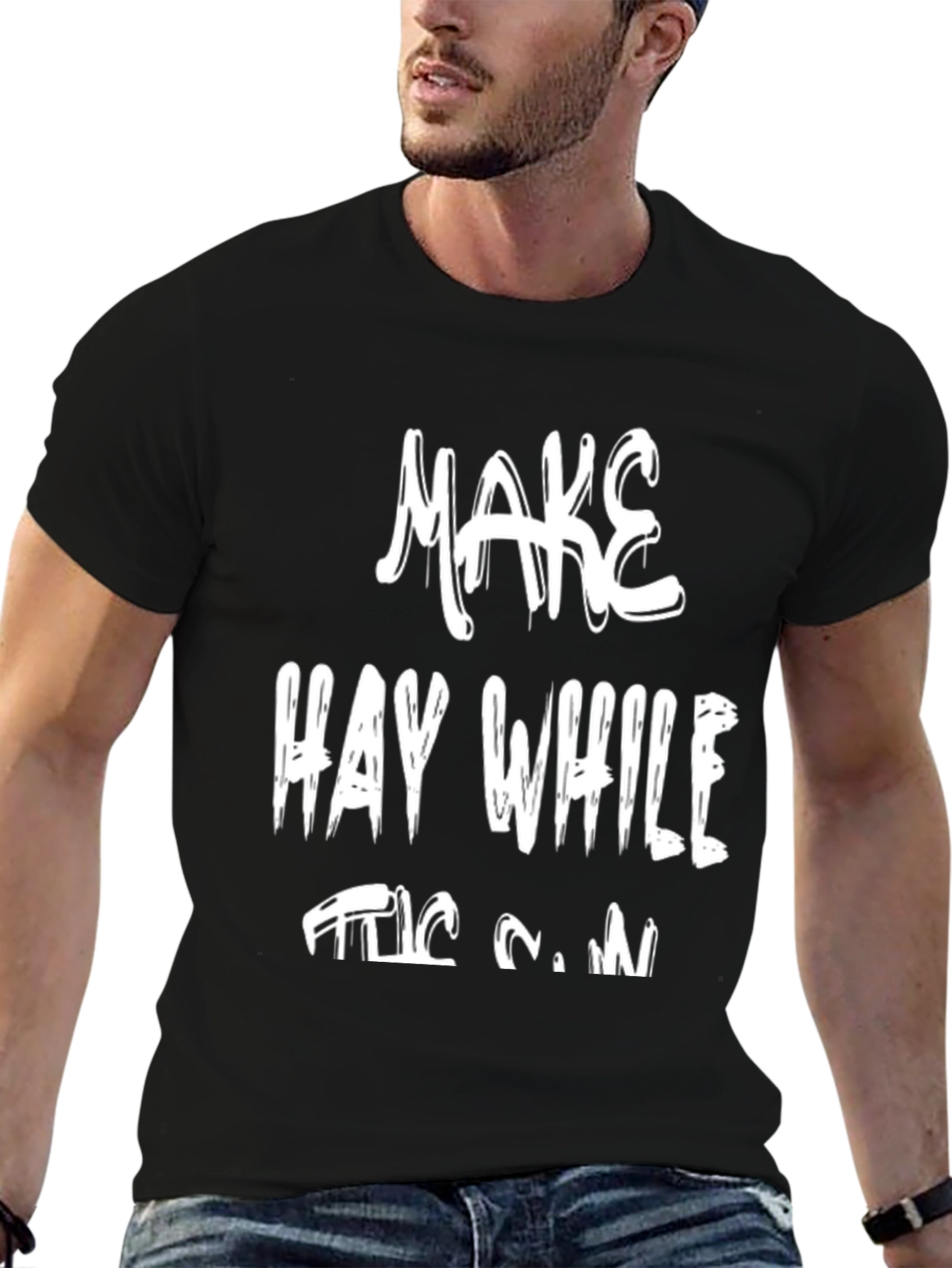 Make Hay While the Sun Shines T-Shirt