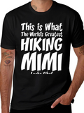 Hiking Mimi T-Shirt - Worlds Greatest