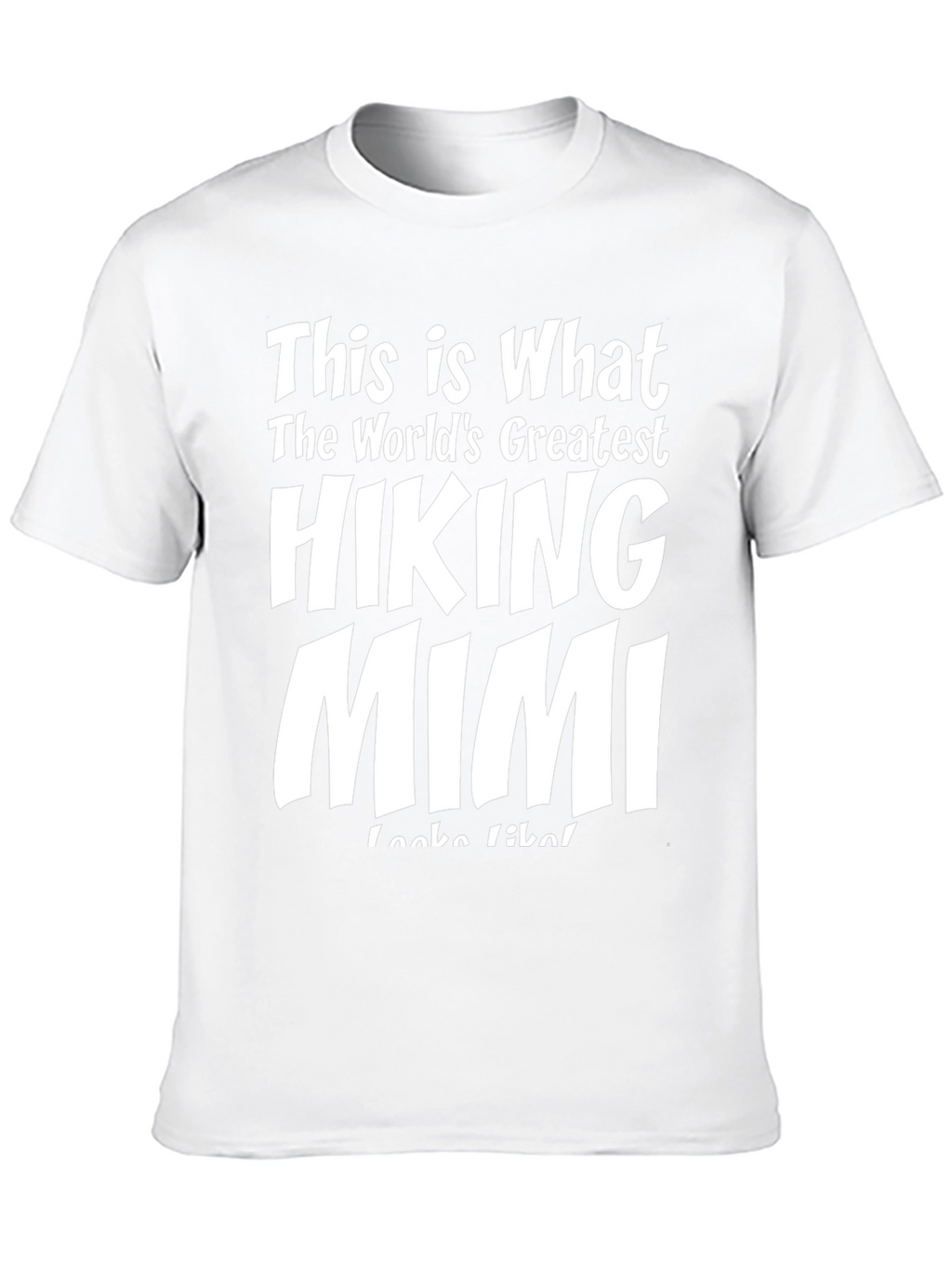Hiking Mimi T-Shirt - Worlds Greatest