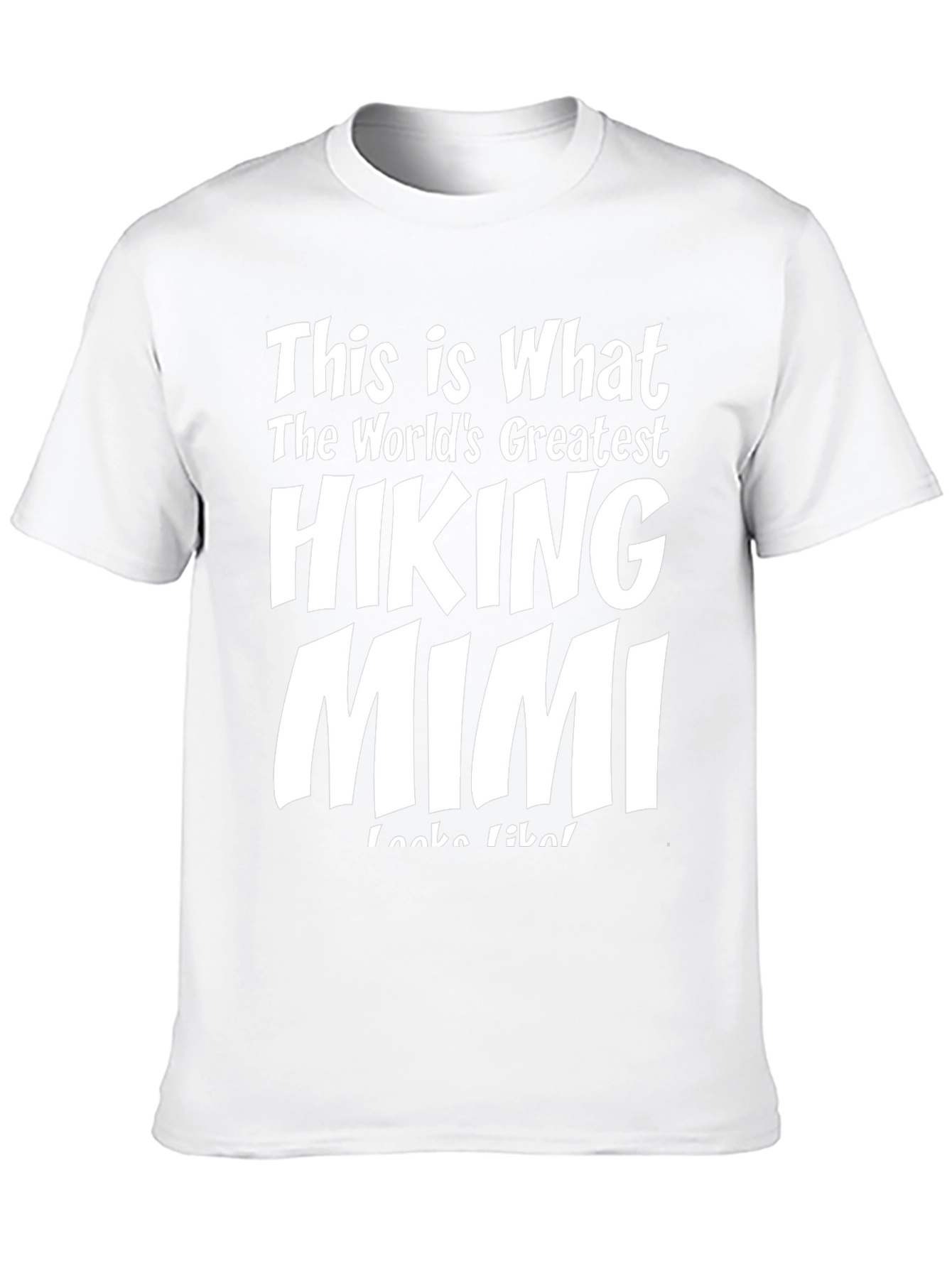 Hiking Mimi T-Shirt - Worlds Greatest