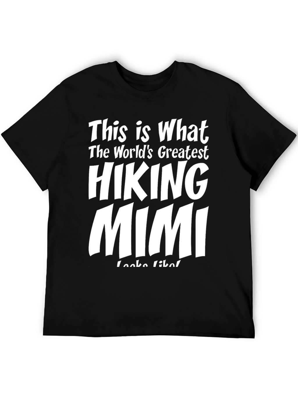 Hiking Mimi T-Shirt - Worlds Greatest