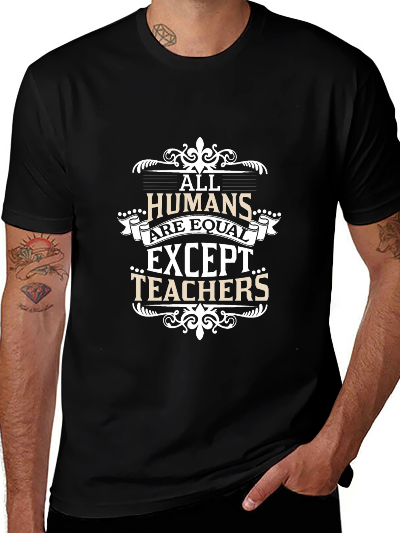 All Humans Are Equal Except Teachers T-Shirt