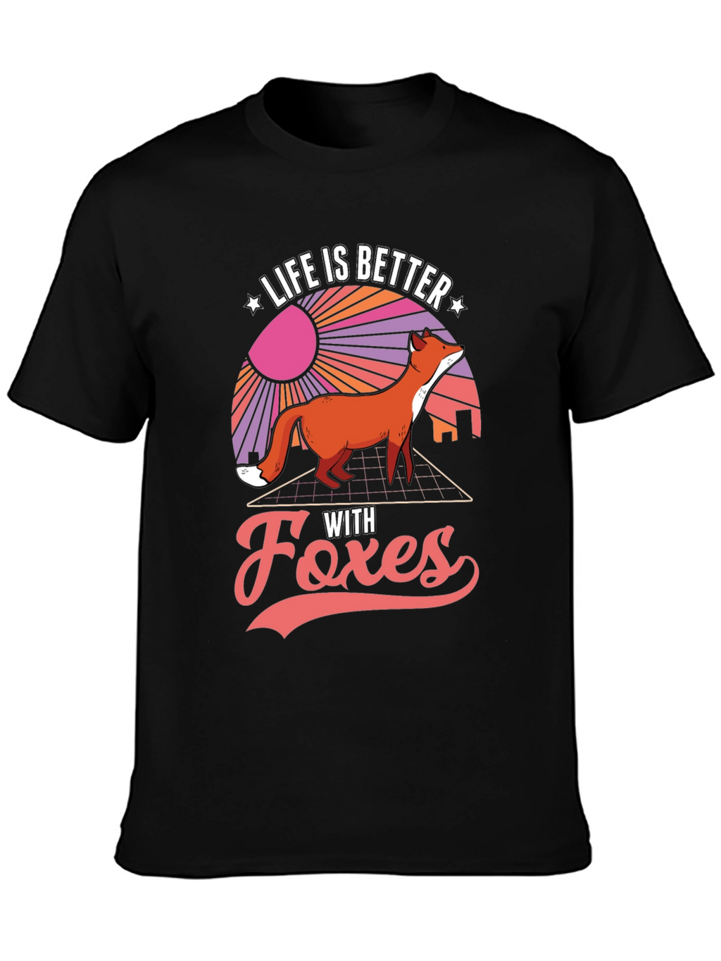 Life is Better with Foxes Graphic T-Shirt