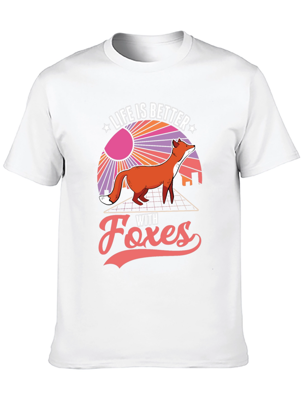 Life is Better with Foxes Graphic T-Shirt