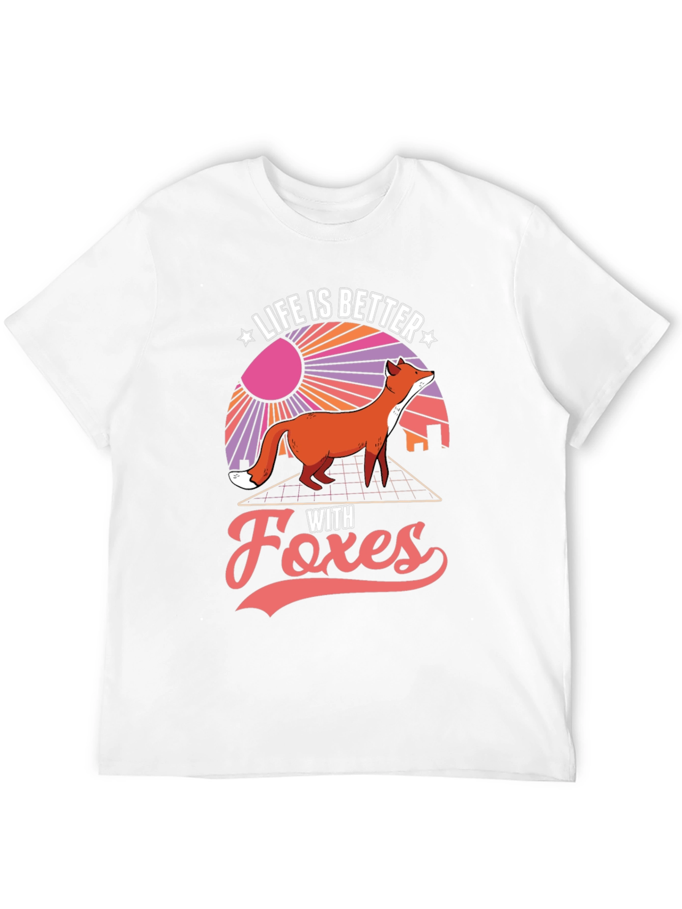 Life is Better with Foxes Graphic T-Shirt