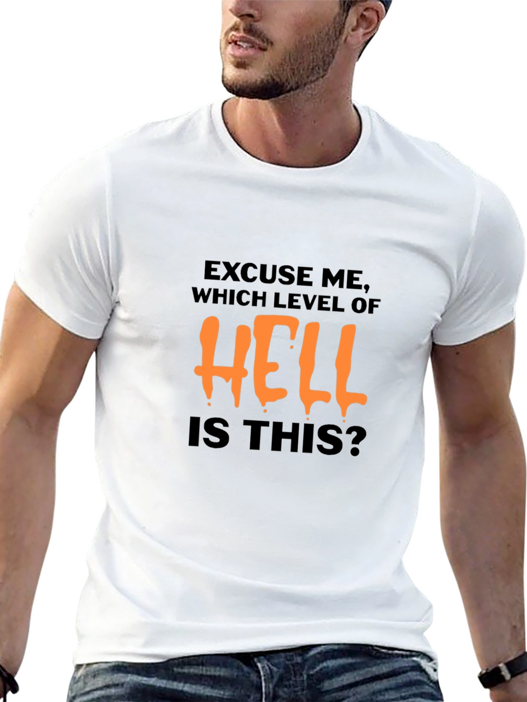Excuse Me Which Level of Hell T-Shirt