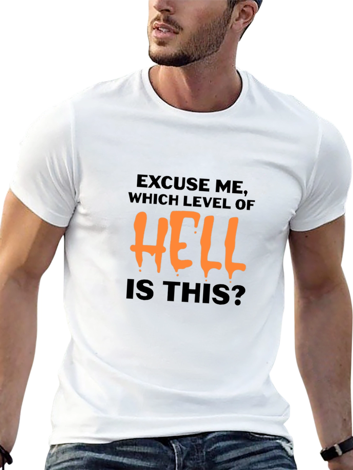 Excuse Me Which Level of Hell T-Shirt
