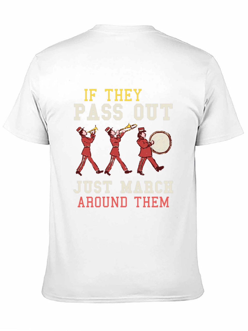 Marching Band Humor T-Shirt