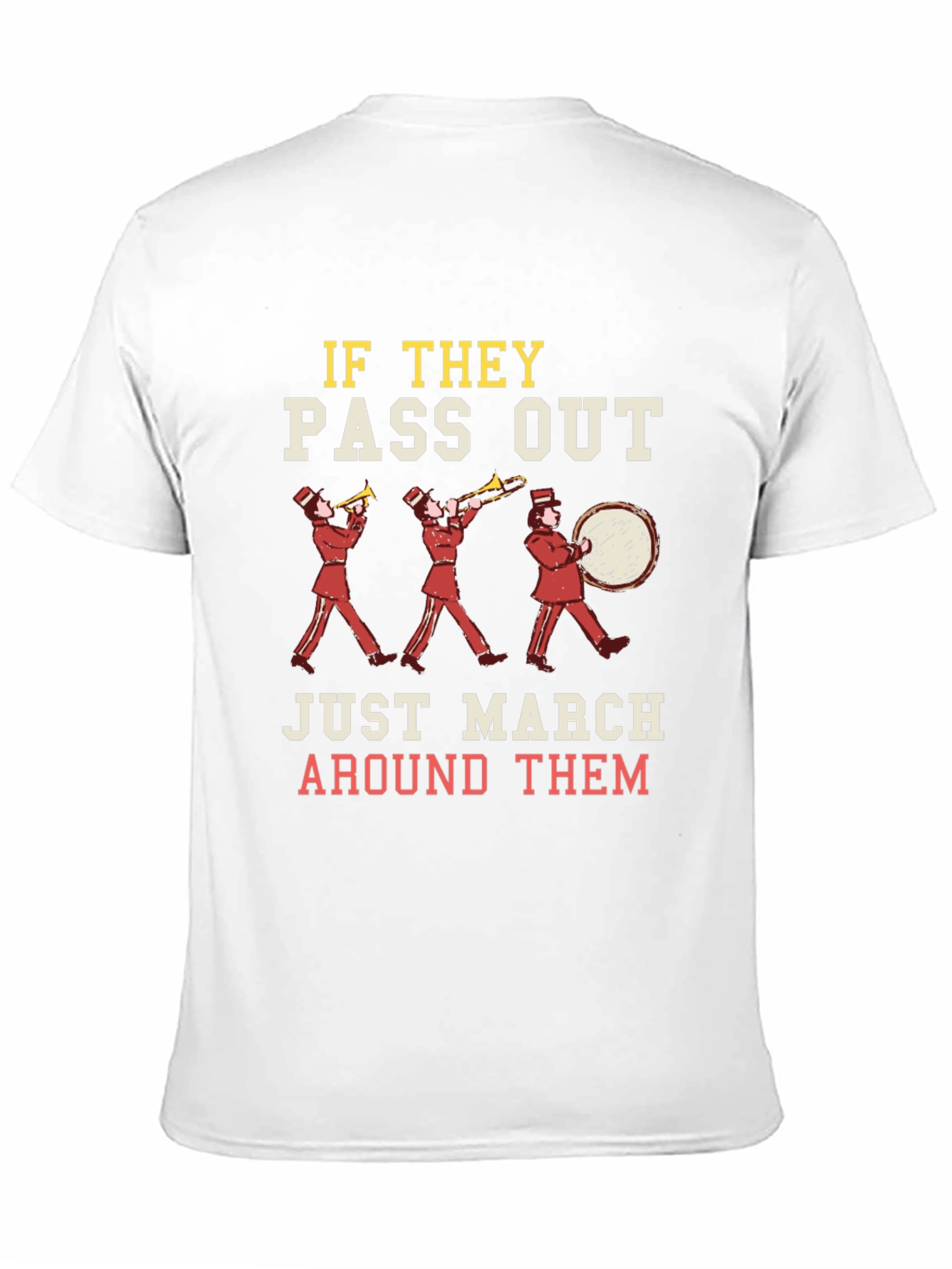 Marching Band Humor T-Shirt
