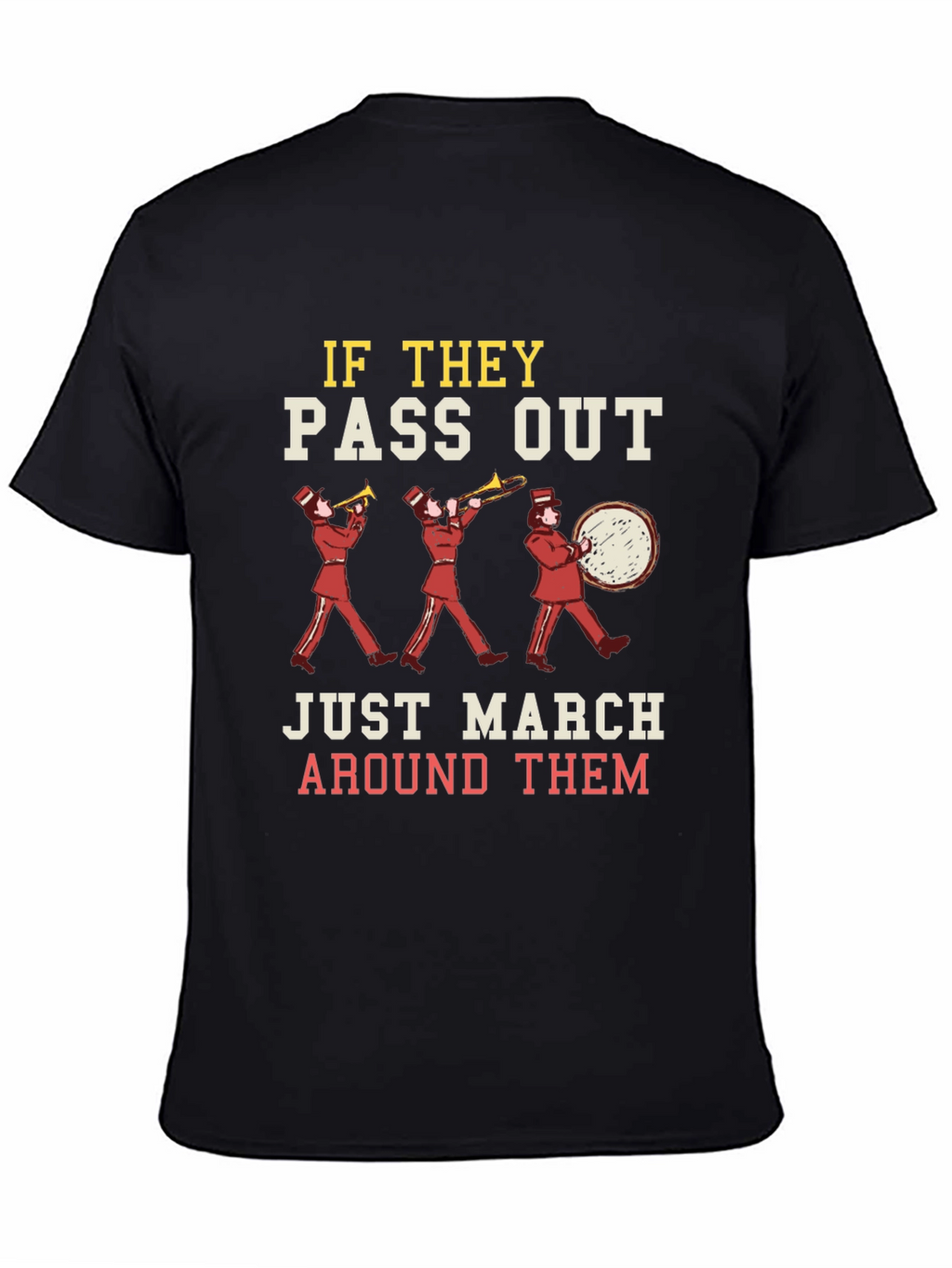 Marching Band Humor T-Shirt