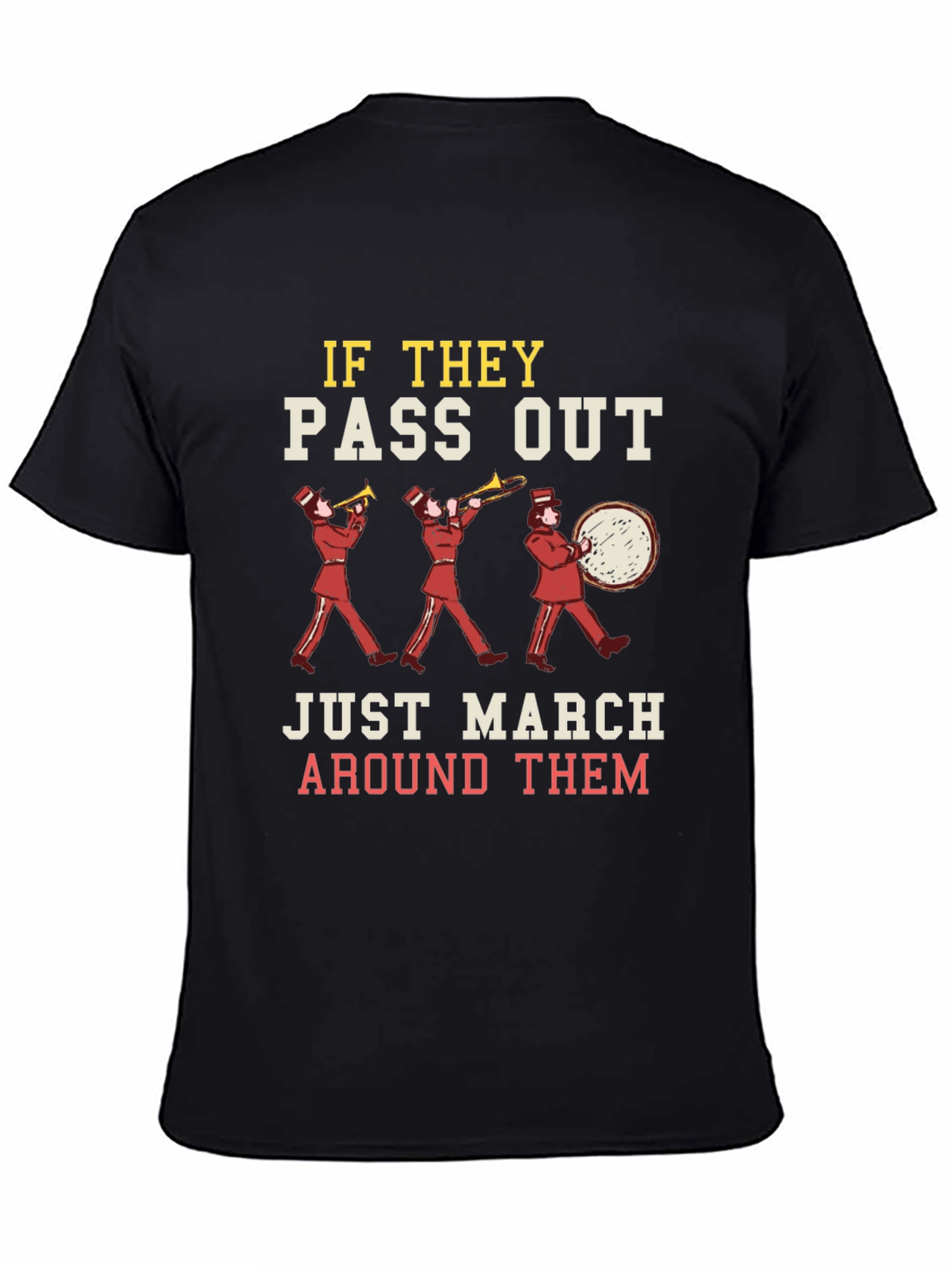 Marching Band Humor T-Shirt
