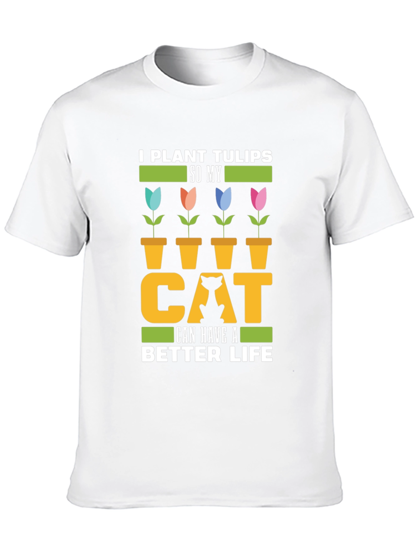 Funny Cat Lover T-Shirt - Tulip Garden Tee
