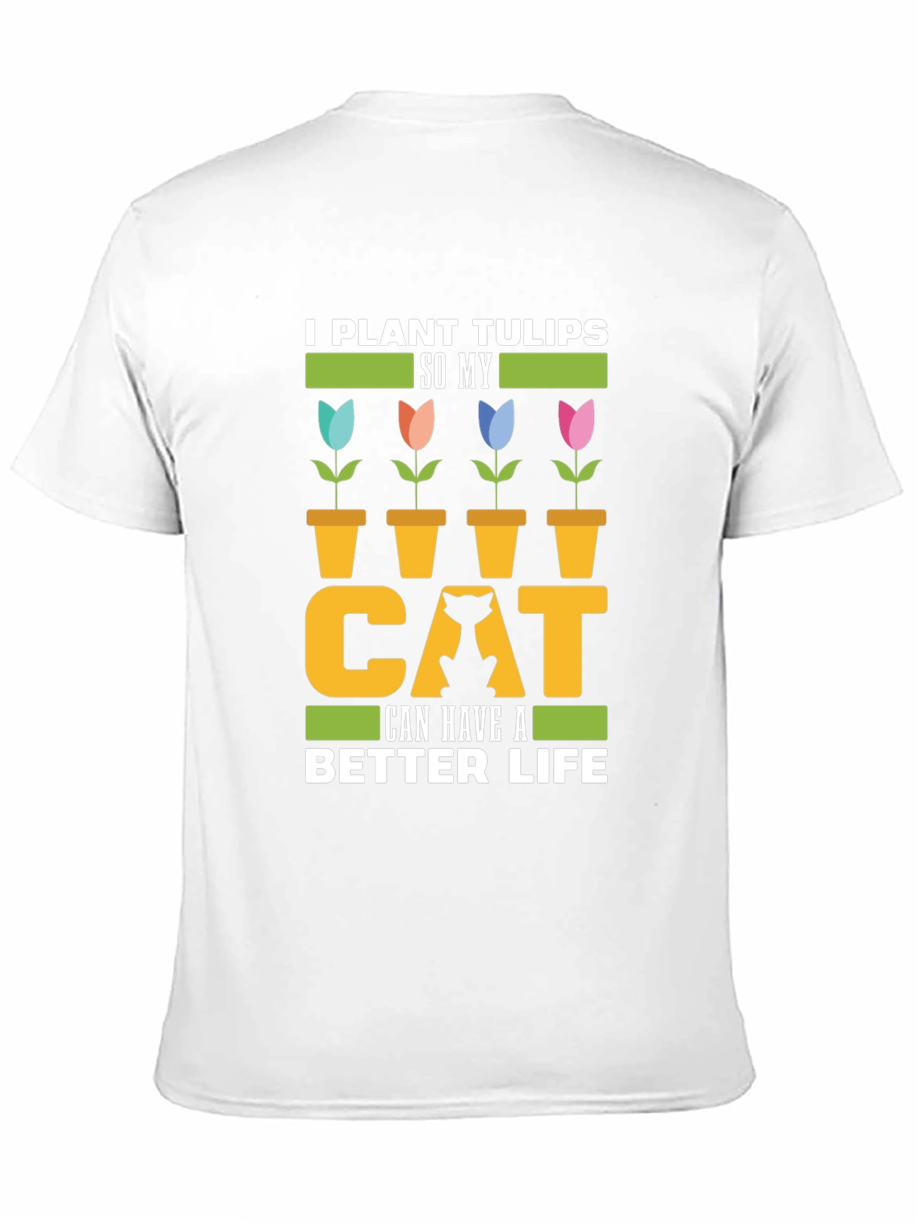Funny Cat Lover T-Shirt - Tulip Garden Tee