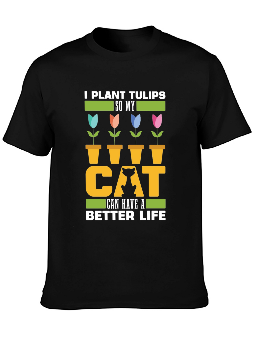 Funny Cat Lover T-Shirt - Tulip Garden Tee