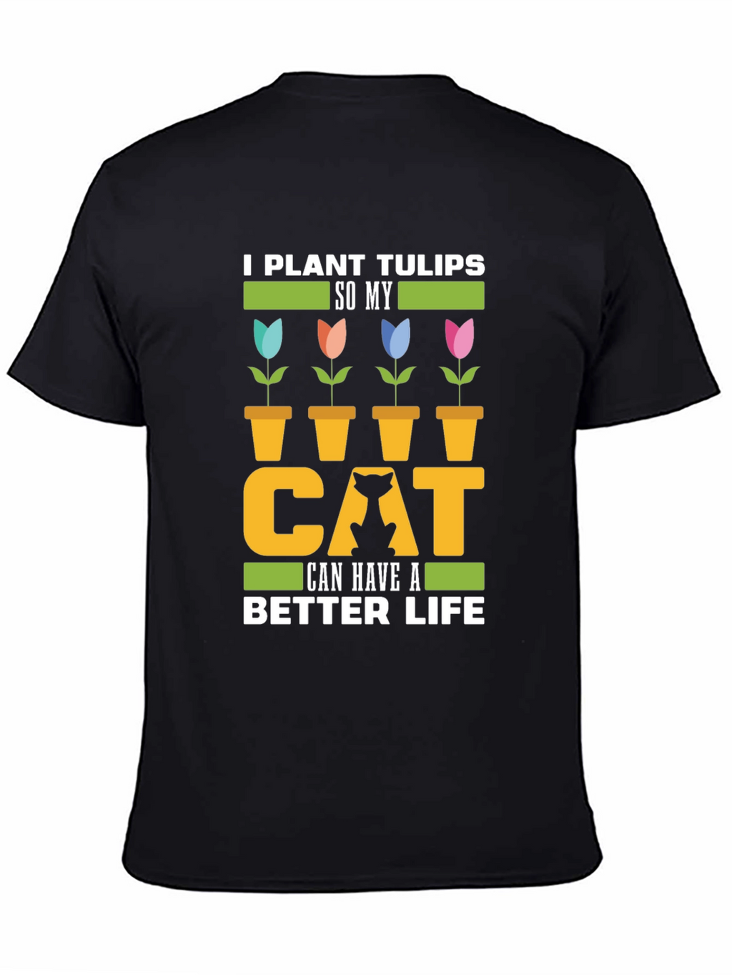 Funny Cat Lover T-Shirt - Tulip Garden Tee