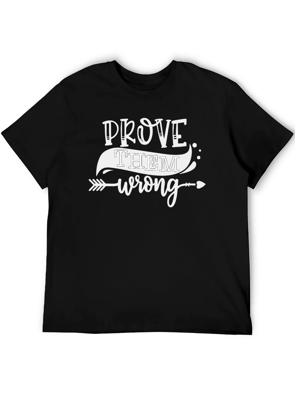 Prove Them Wrong Black Graphic Tee