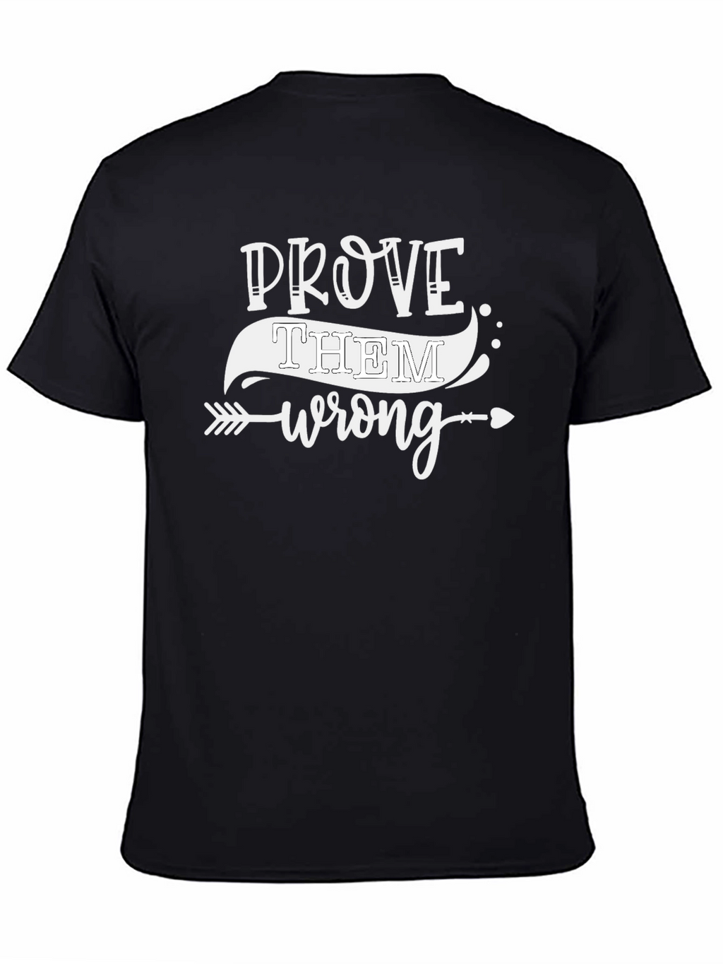Prove Them Wrong Black Graphic Tee