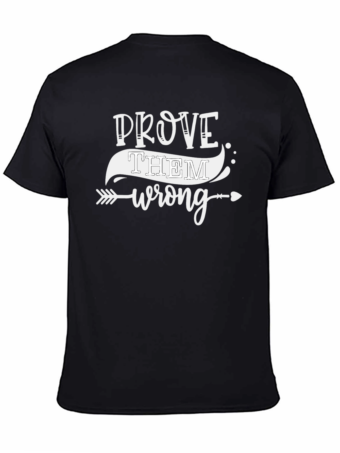 Prove Them Wrong Black Graphic Tee