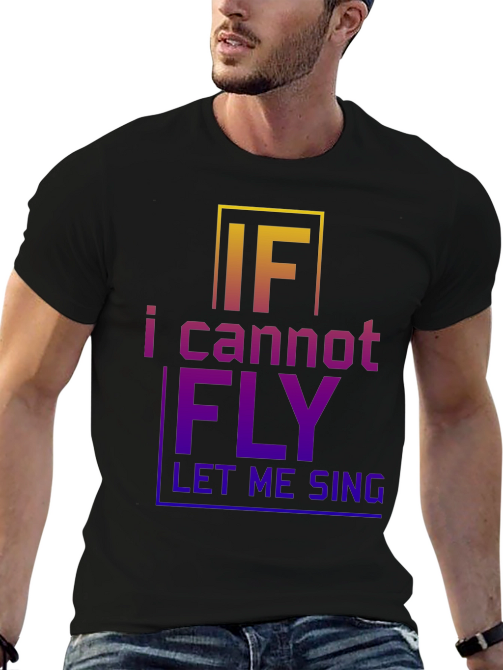 Inspirational Graphic T-Shirt - If I Cannot Fly