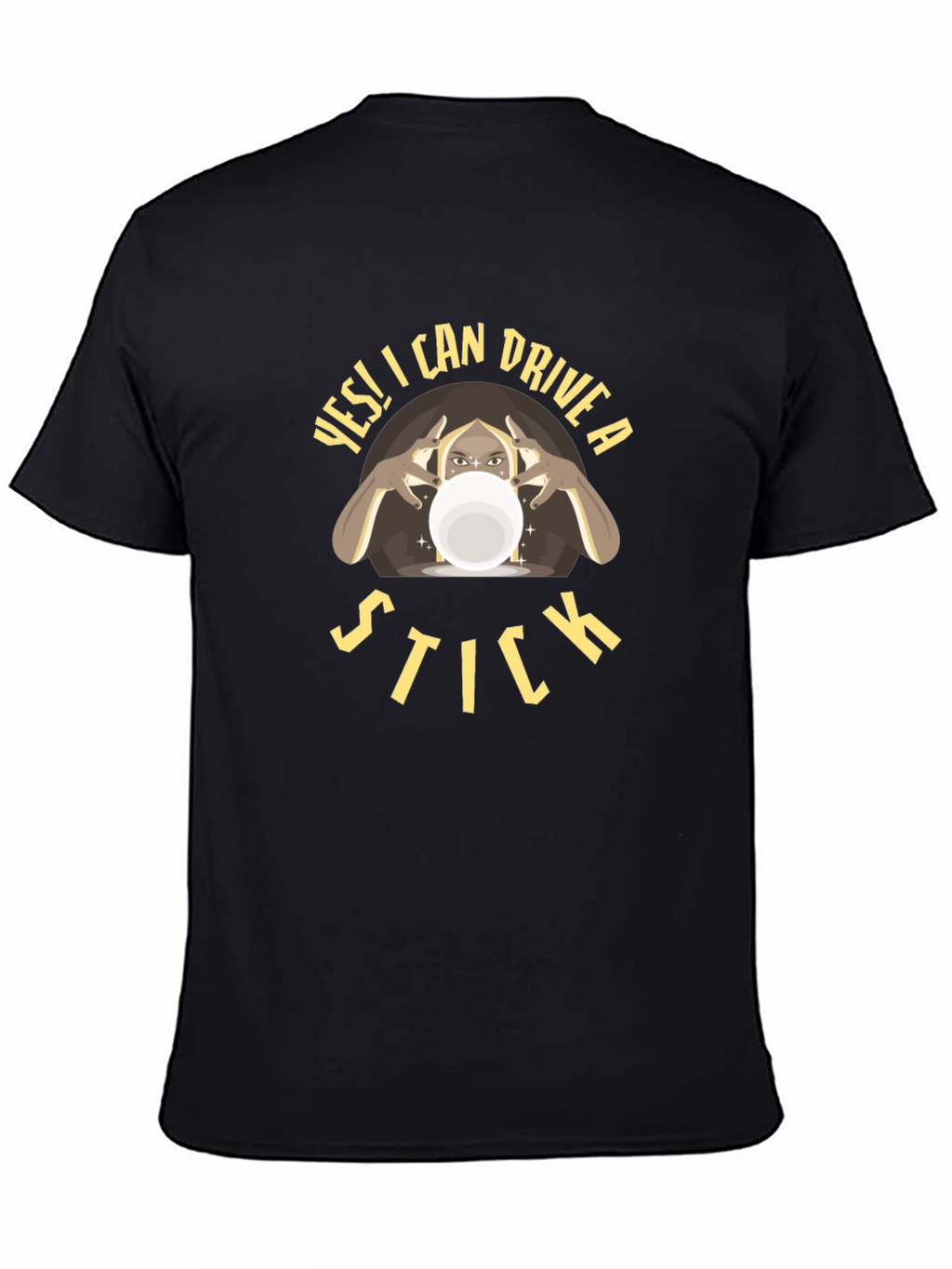 Funny Fortune Teller Can Drive A Stick T-Shirt