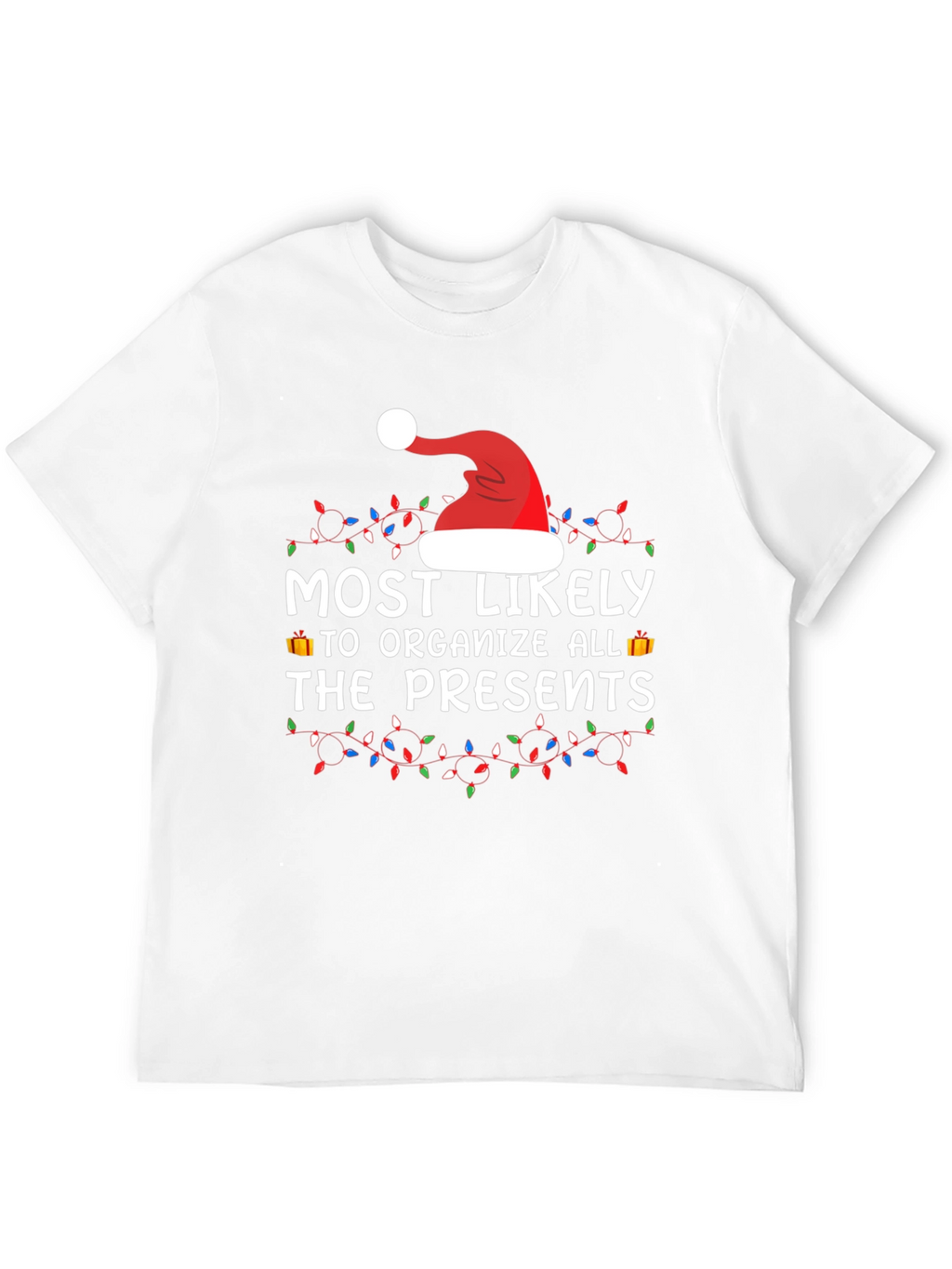 Festive Holiday Tee: Most Likely to Organize Presents
