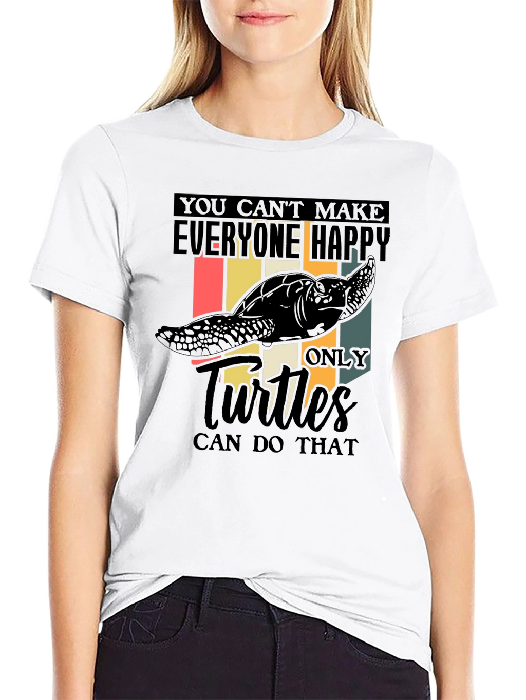 Funny Turtle T-Shirt: You Cant Make Everyone Happy!
