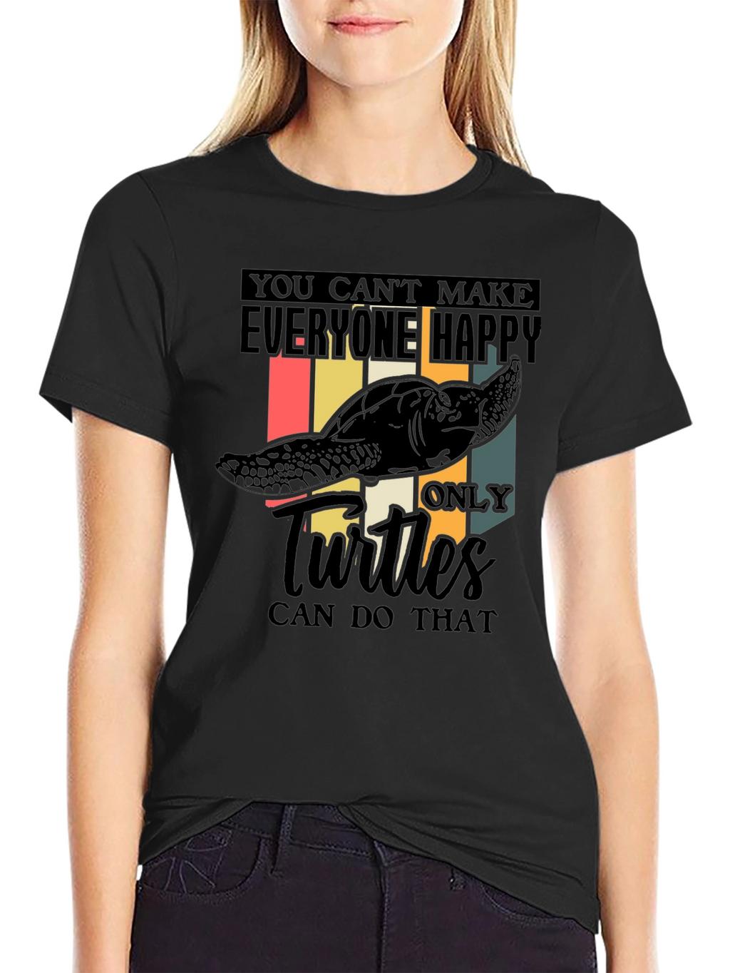Funny Turtle T-Shirt: You Cant Make Everyone Happy!