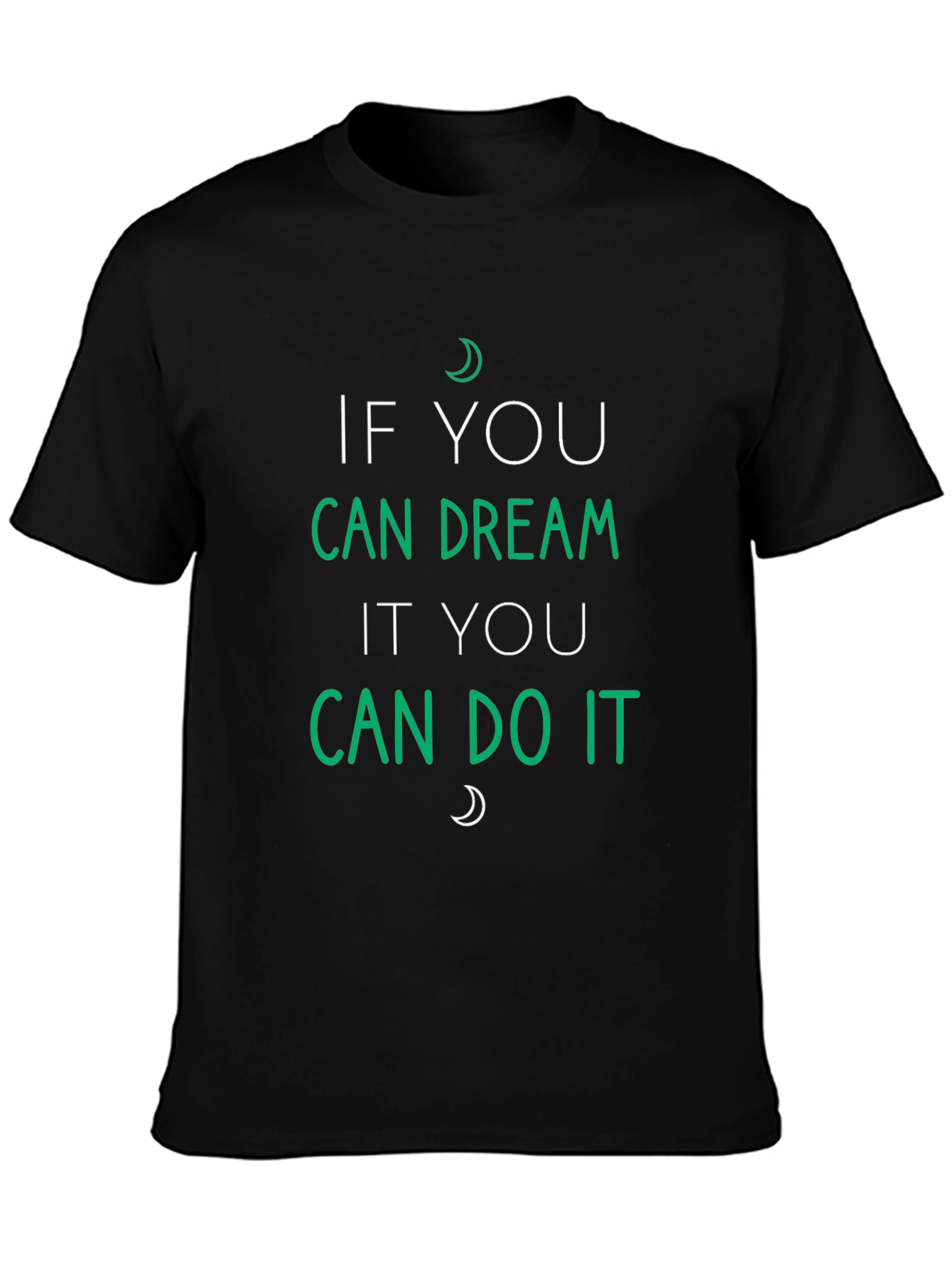 Dream It Do It Graphic Tee - Motivational T-Shirt
