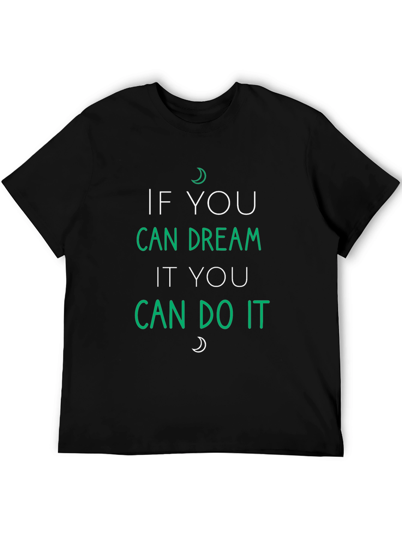 Dream It Do It Graphic Tee - Motivational T-Shirt