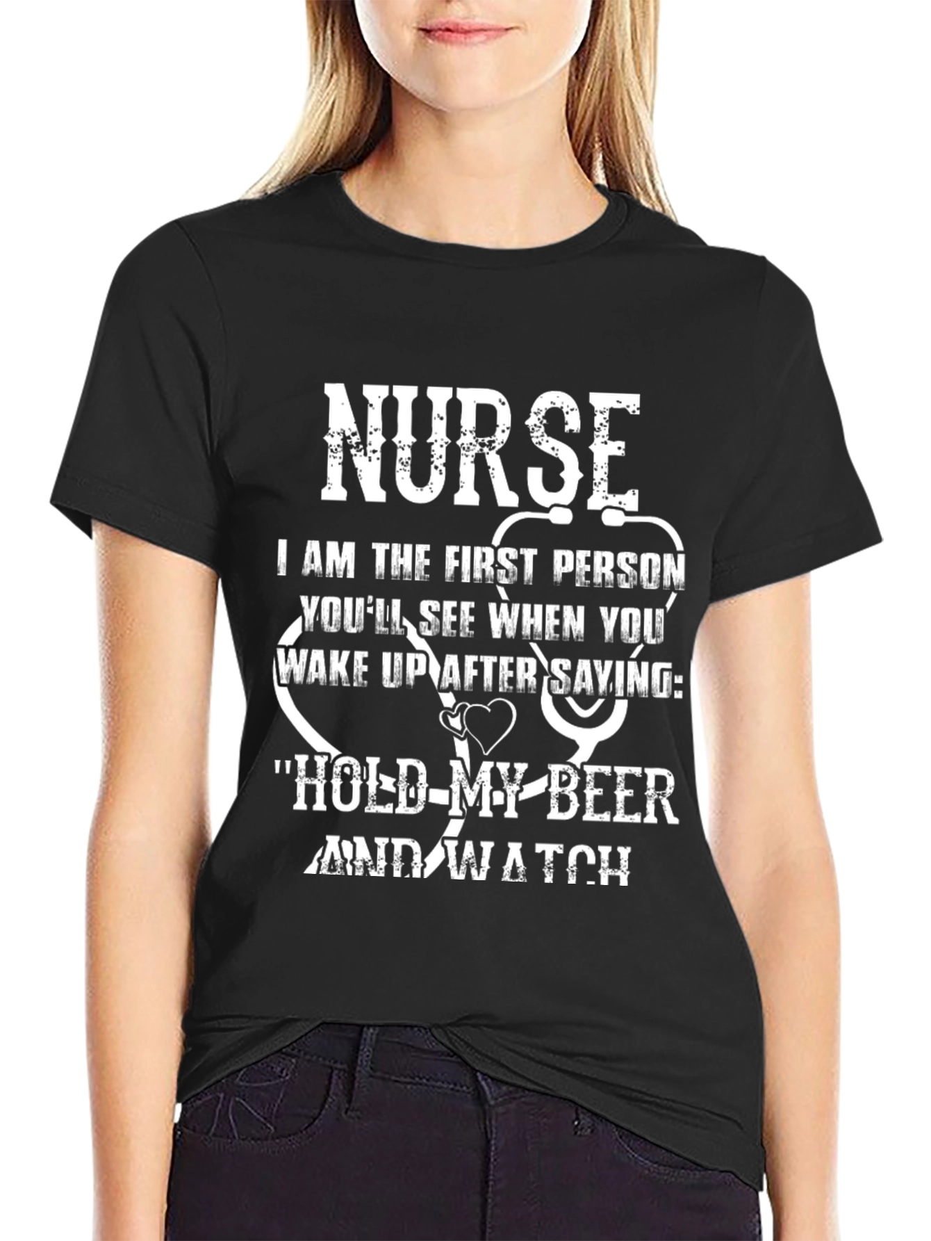 Nurse Funny Quote T-Shirt - Hold My Beer and Watch