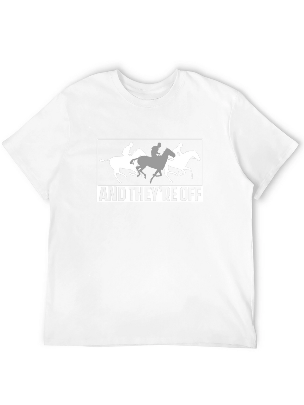 Horse Racing T-Shirt - And Theyre Off! Design