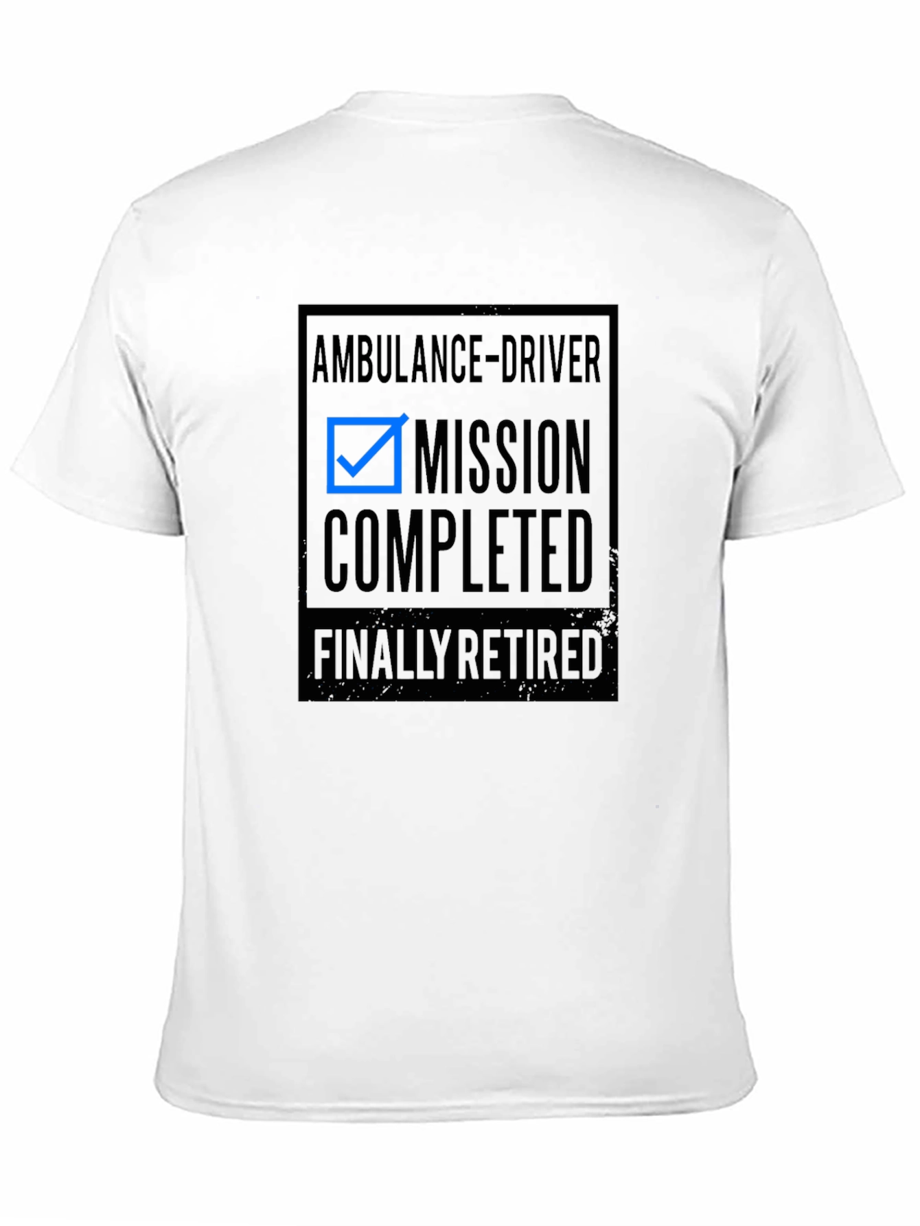 Retired Ambulance Driver T-Shirt