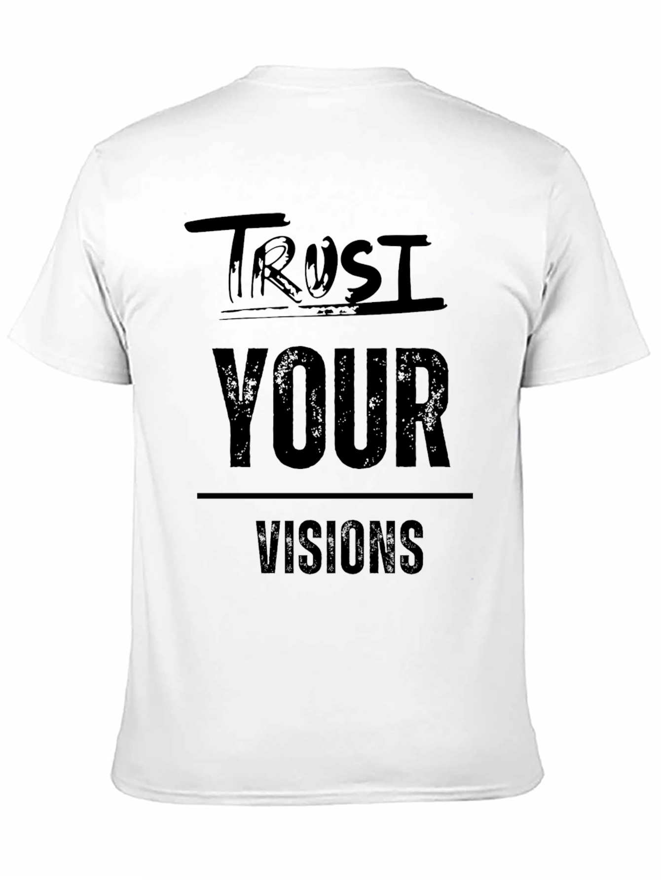 Trust Your Visions Graphic Tee - Black Cotton T-Shirt