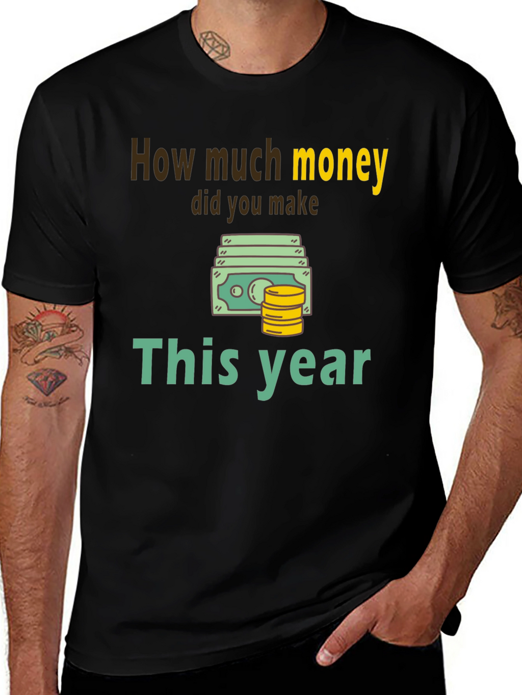 How Much Money This Year T-Shirt