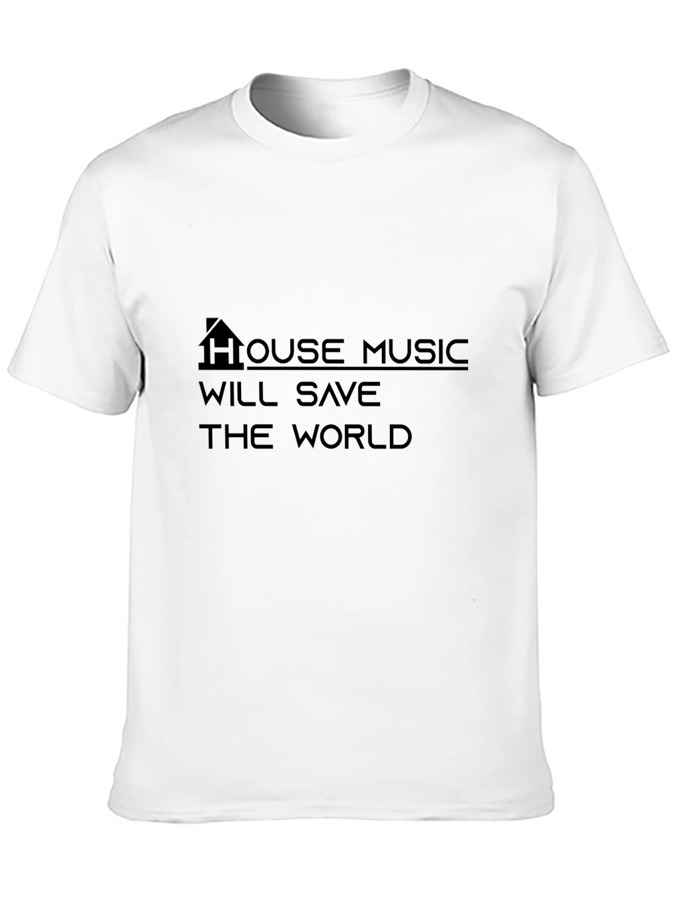 House Music Will Save the World Black T-Shirt