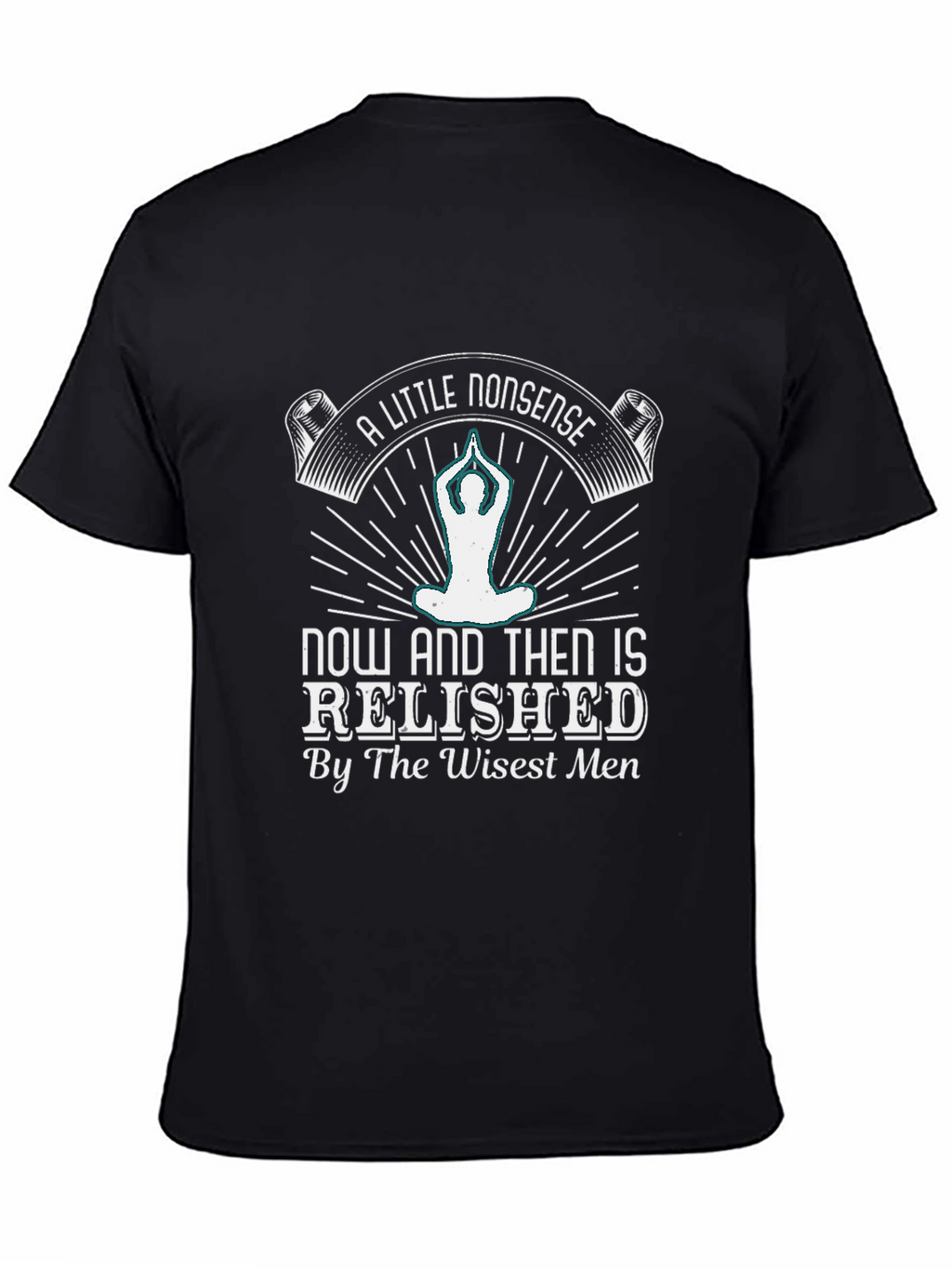 A Little Nonsense T-Shirt - Yoga Meditation