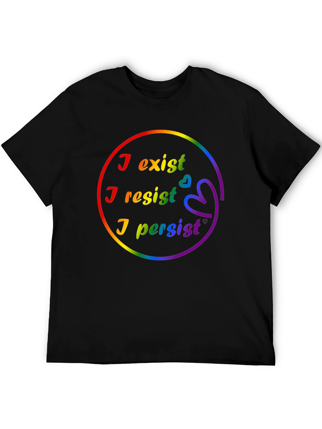 I Exist I Resist I Persist Pride LGBTQ+ T-Shirt