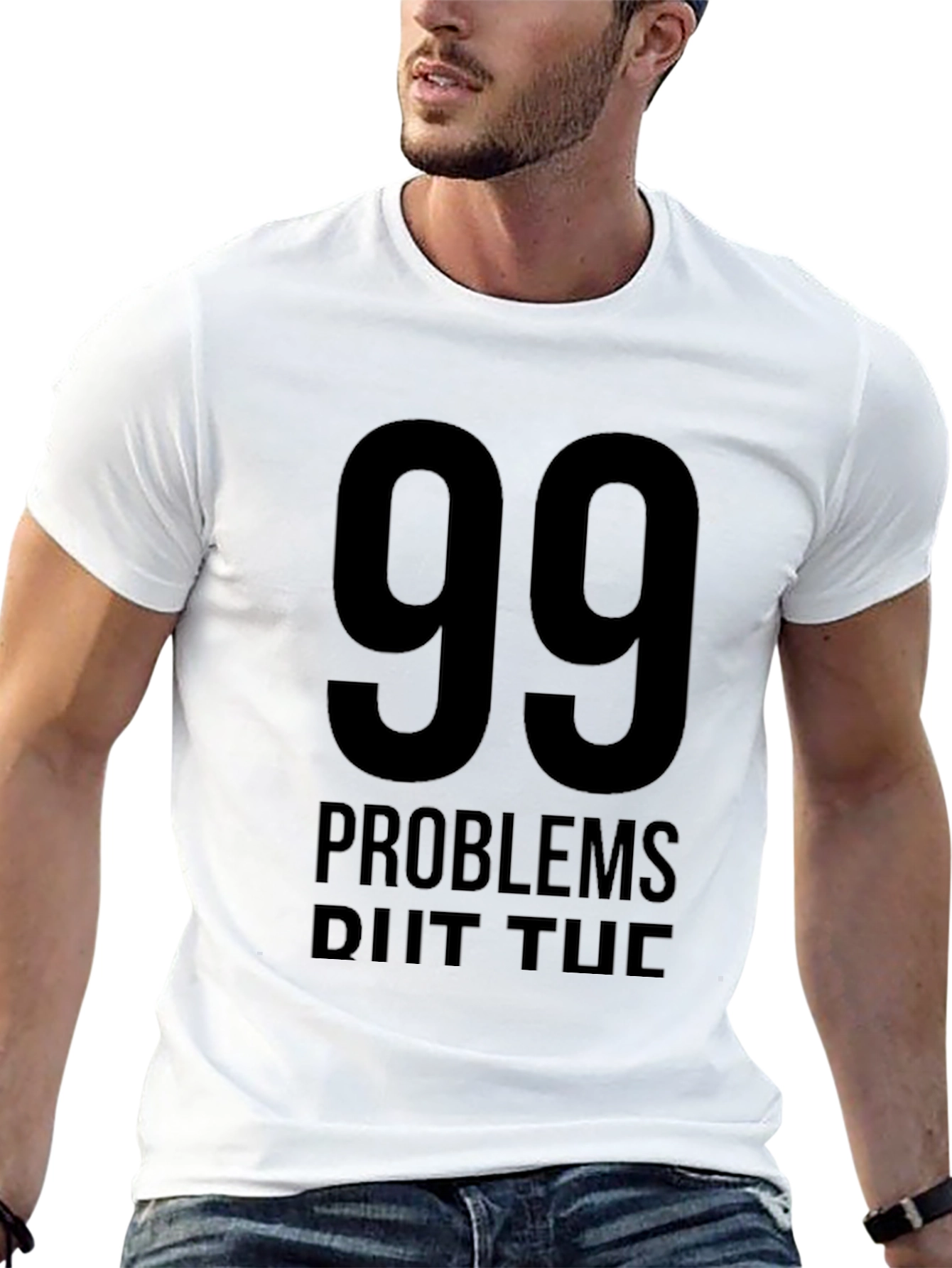 99 Problems T-Shirt - Black Graphic Tee