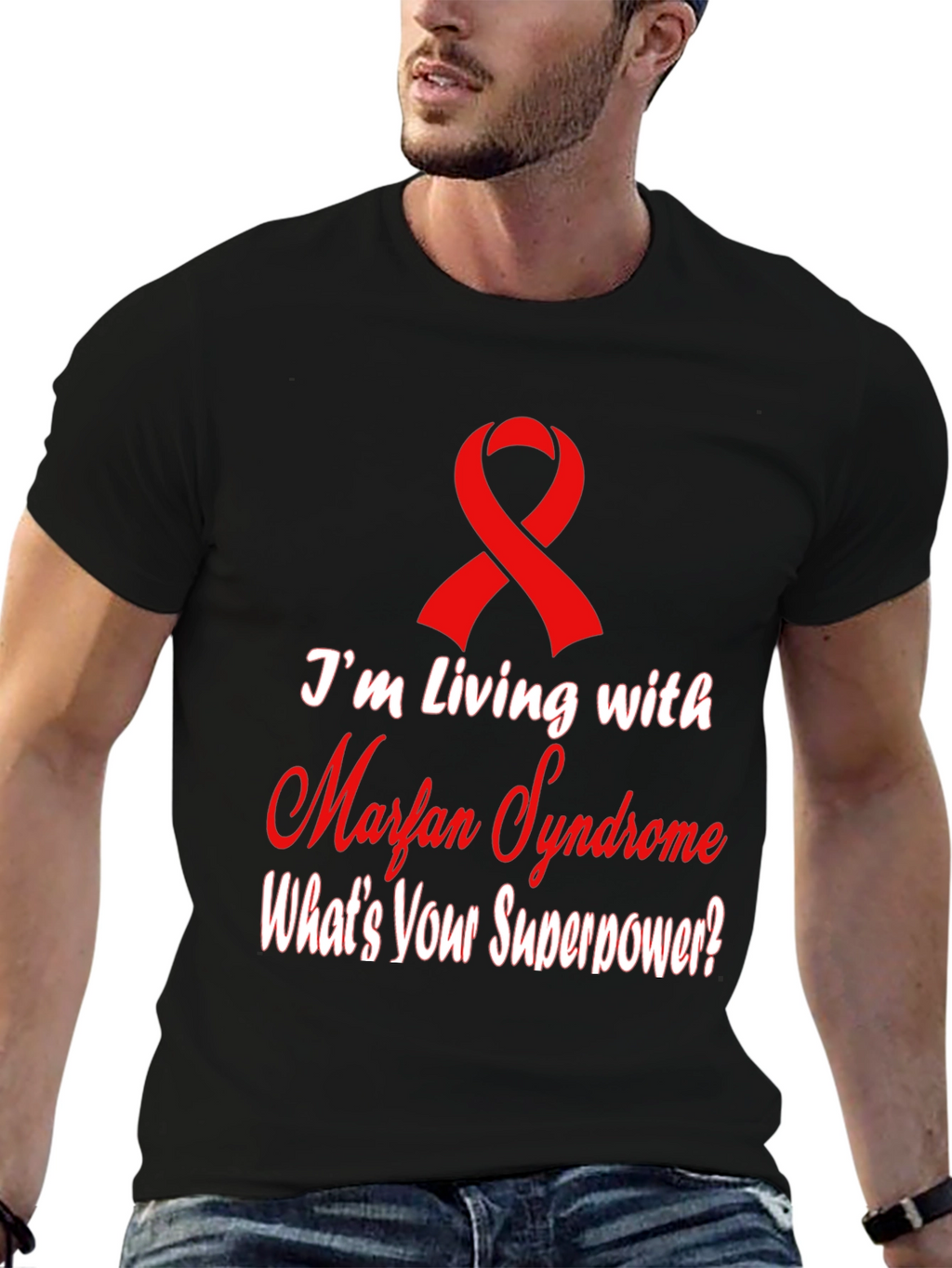 Marfan Syndrome Awareness T-Shirt - Whats Your Superpower?