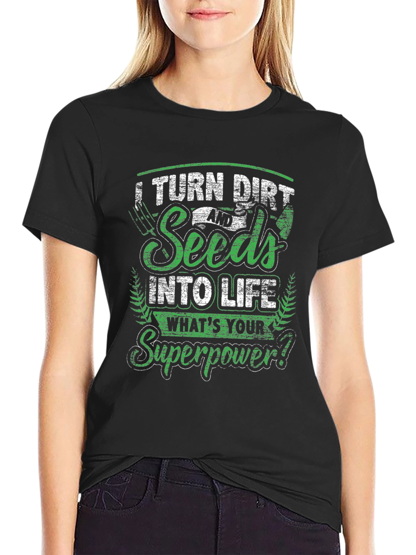 Turn Dirt & Seeds Into Life Graphic T-Shirt
