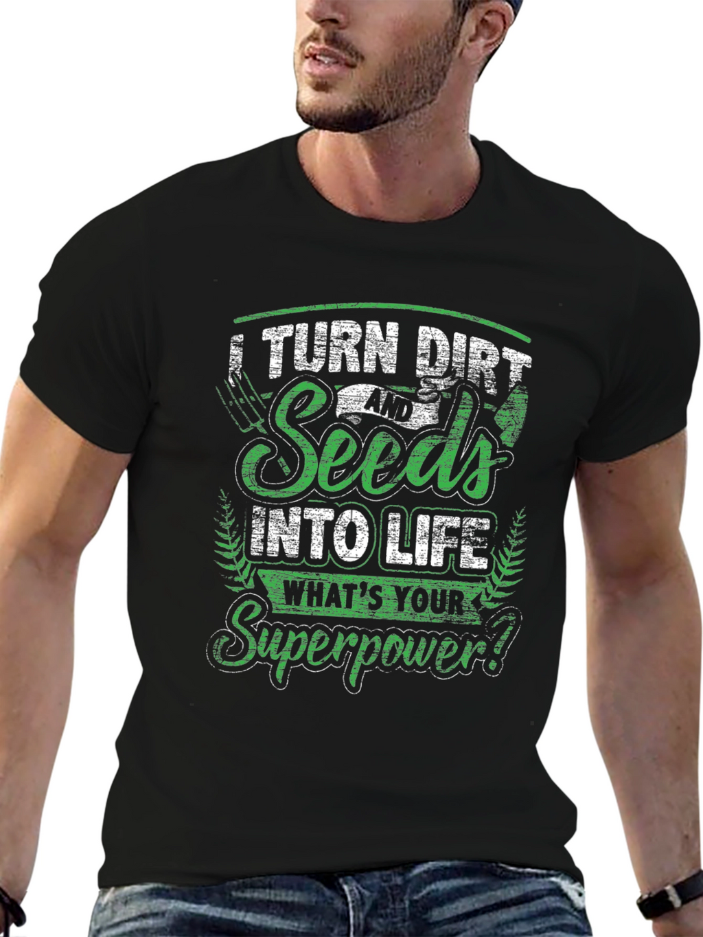 Turn Dirt & Seeds Into Life Graphic T-Shirt