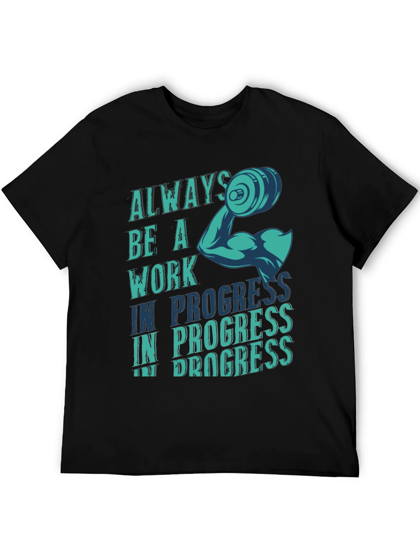 Always Be A Work In Progress Graphic T-Shirt