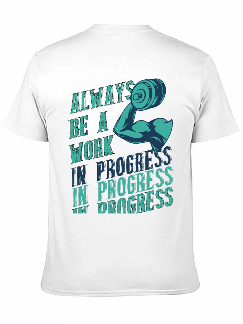 Always Be A Work In Progress Graphic T-Shirt