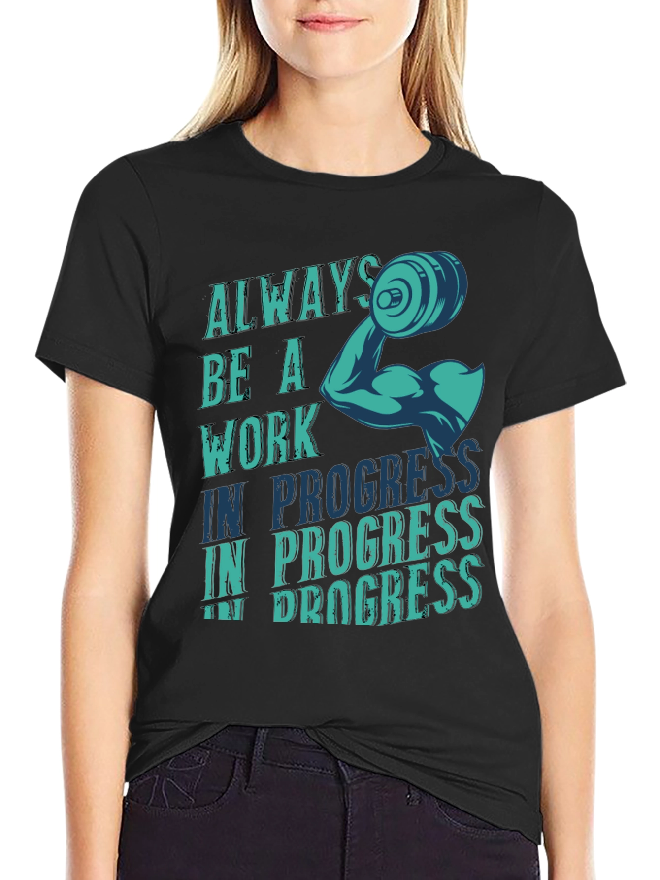 Always Be A Work In Progress Graphic T-Shirt