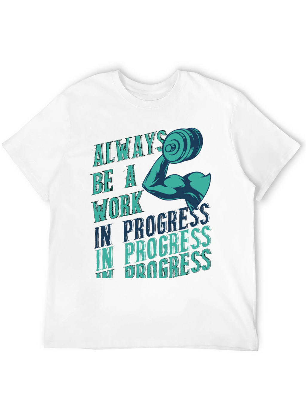 Always Be A Work In Progress Graphic T-Shirt