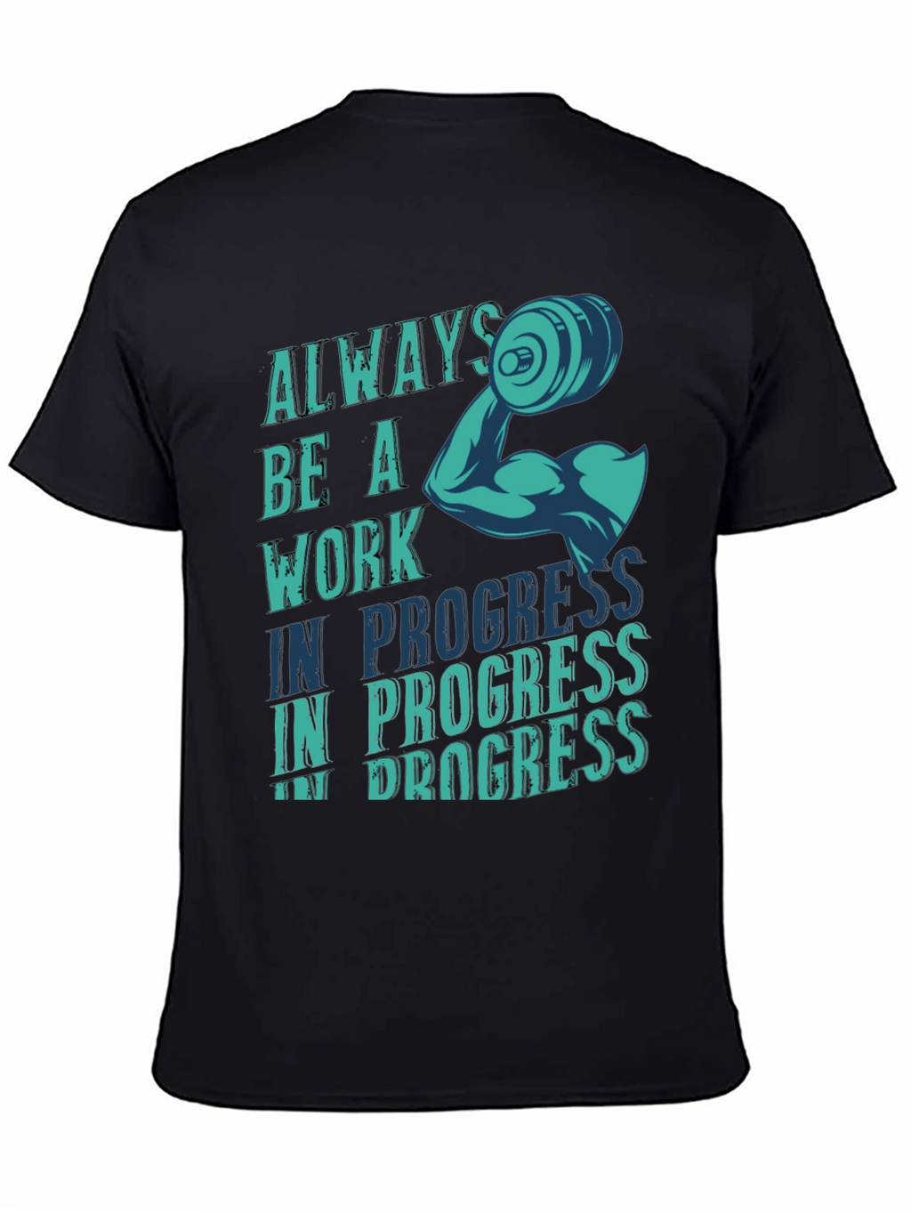 Always Be A Work In Progress Graphic T-Shirt
