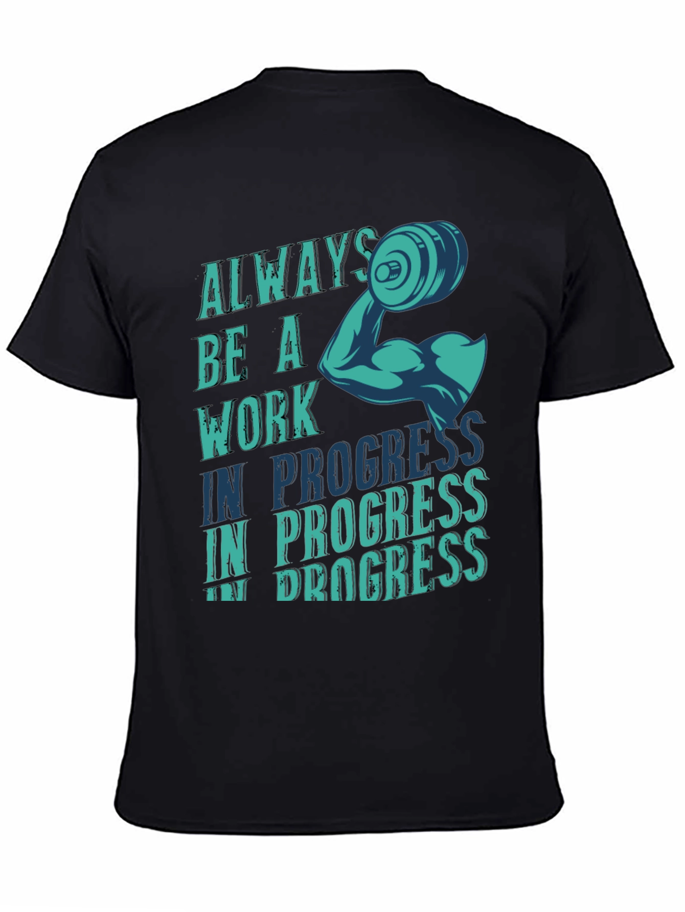 Always Be A Work In Progress Graphic T-Shirt