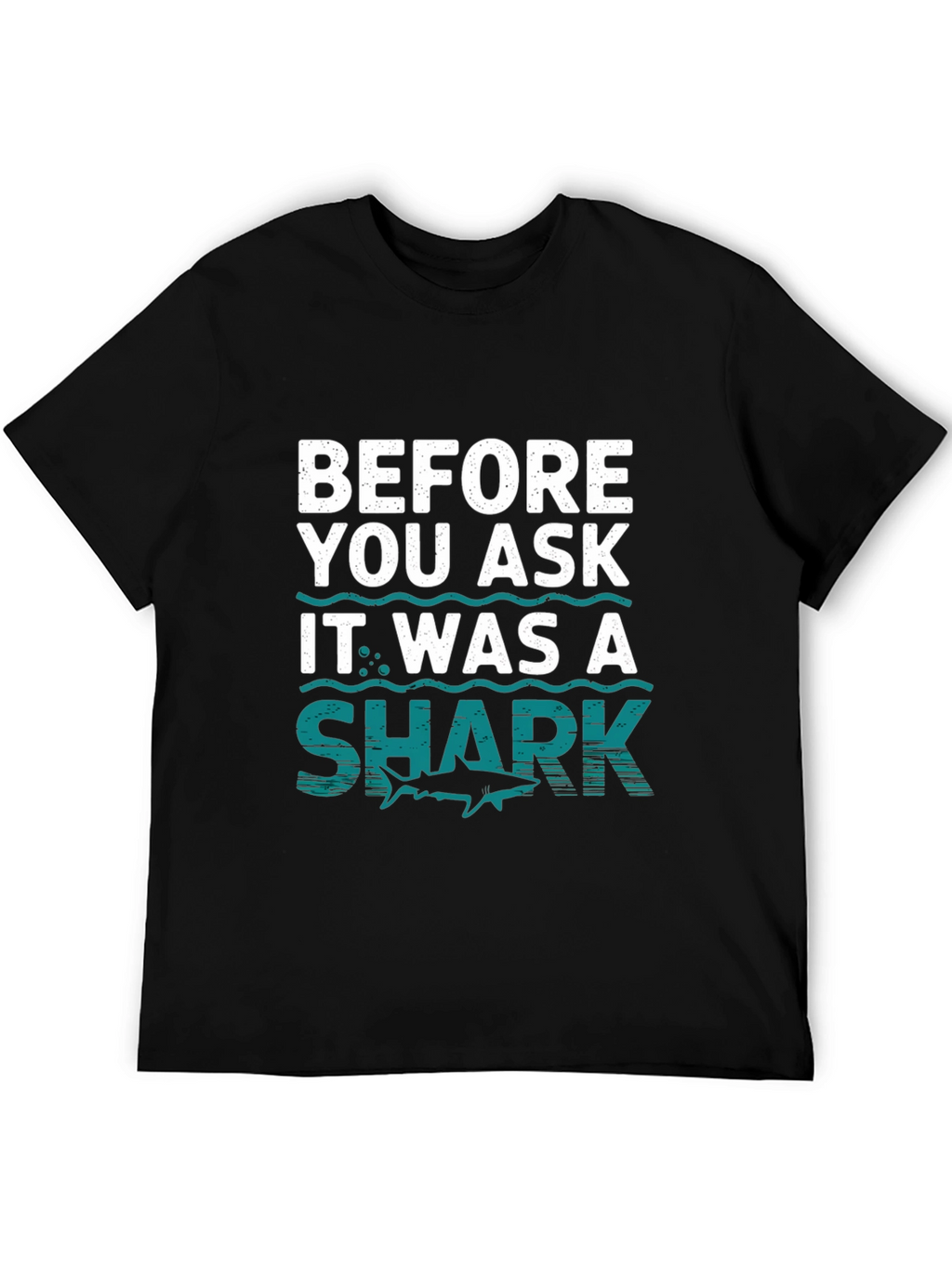 Funny Shark T-Shirt - Before You Ask